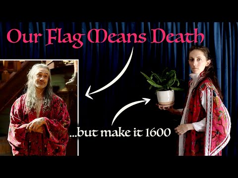 Видео: Давайте сделаем ЭТО одеяние «Наш флаг означает смерть», но это будет одеяние XVII века, и оно буд...