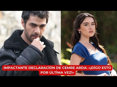 Видео: Впечатляющее утверждение Cemre Arda: «Я говорю это в последний раз!»