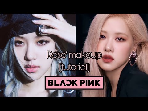Видео: Макияж Розе из BLACKPINK | makeup tutorial | 🖤💞