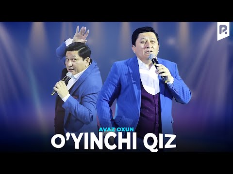 Видео: Аваз Охун - Уйинчи киз | Avaz Oxun - O'yinchi qiz