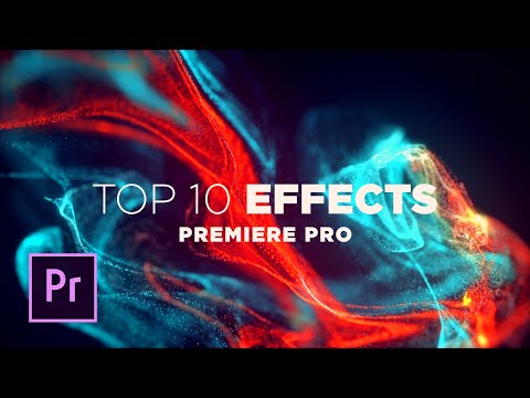 Видео: 10 лучших эффектов в Adobe Premiere Pro