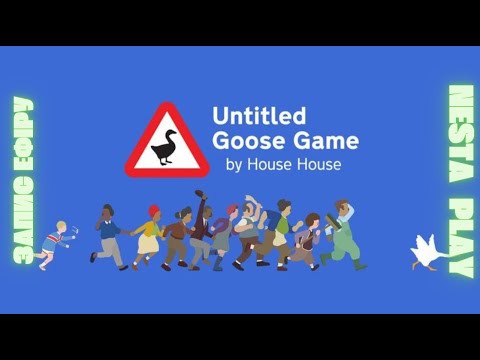 Видео: ГАНЯЄМО ГУСЯ▶UNTITLED GOOSE GAME▶ЕФІР▶#1