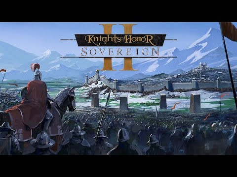 Видео: Knights of Honor II - Sovereign НОВАЯ СТРАТЕГИЯ