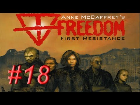 Видео: Freedom: First Resistance #18 - Дурдом в особняке