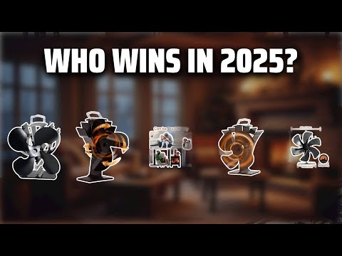 Видео: Пять лучших вентиляторов для дровяных печей 2025 года — обязательно к просмотру перед покупкой!