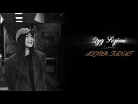 Видео: Қыз сезімі (remix) - Aqnur Tańat / текст / музыка ( авторы: Гаухар Әлімбекова) #кавер