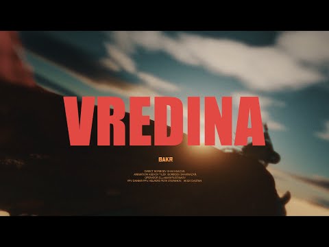Видео: Bakr - Вредина (Official Video)