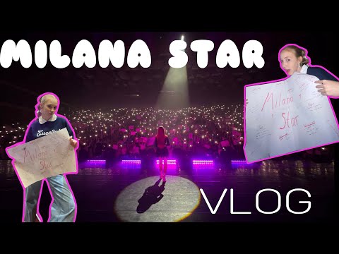 Видео: MILANA STAR КОНЦЕРТ|VLOG|песни MILANA STAR