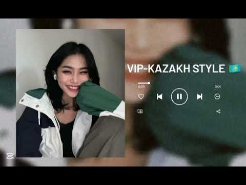 Видео: Playlist for vip kazakh/ПЛЕЙЛИСТ ДЛЯ вип Казашек 🇰🇿