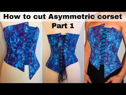 Видео: Как раскроить выкройку асимметричного корсета-бюстье с передними и задними петлями. ЧАСТЬ 1 (Очен...