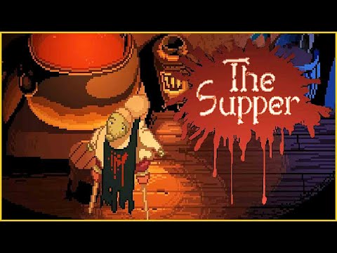 Видео: The Supper ➤А ЧТО СЕГОДНЯ НА УЖИН?