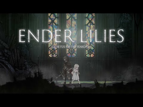 Видео: Соулслайк для девочек ENDER LILIES: Quietus of the Knights