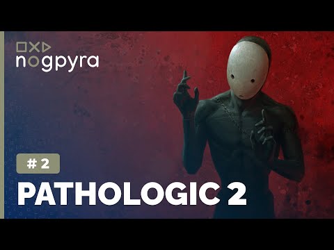 Видео: Pathologic 2 | Ч.2