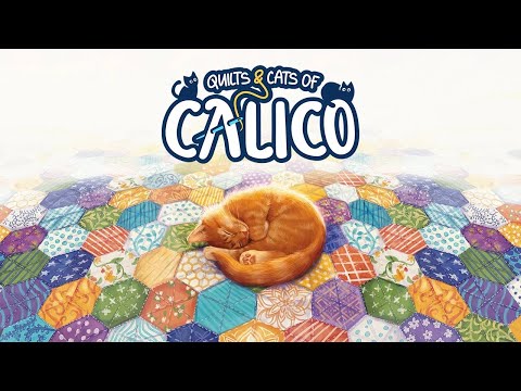 Видео: Quilts and Cats of Calico - Мягкая и пушистая настолка ► Первый взгляд