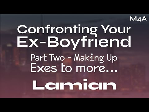 Видео: Встреча с бывшим парнем: миримся (часть вторая) [M4A] Бывшие — это ещё... || ASMR RP