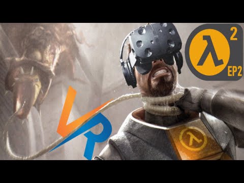 Видео: Half-Life 2 Episode Two VR: Полное Прохождение в Виртуальной Реальности № 2