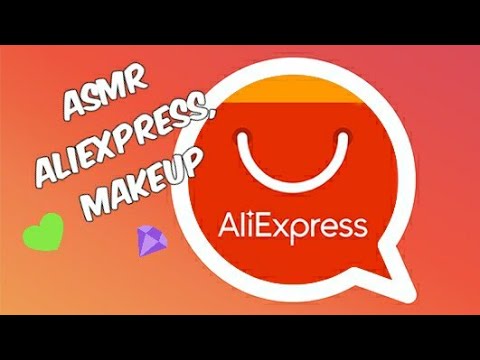 Видео: АСМР МНОГО ПОКУПОК С АЛИЭКСПРЕСС И MAKEUP,БЛИЗКИЙ ШЕПОТ/ ASMR HAUL, ALIEXPRESS, ETC., CLOSE WHISPER