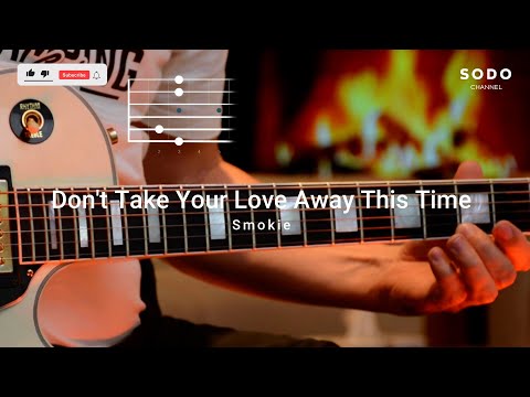 Видео: Smokie - Don't take your love away this time / Караоке - Гитарын хичээл /