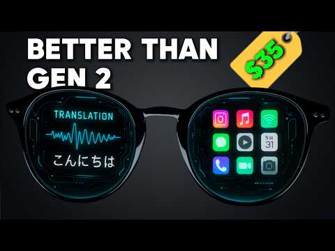 Видео: Эти умные очки лучше и дешевле, чем Ray-Ban Meta Gen 2