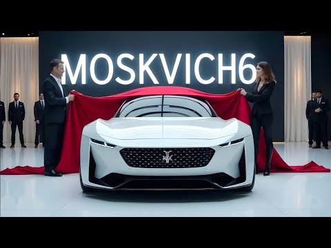 Видео: Новый Moskvich 6 (2025) — возвращение легенды в современном стиле!