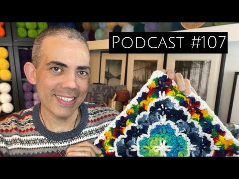 Видео: ПОДКАСТ ВЫПУСК 107 | Хуан — любитель пряжи!