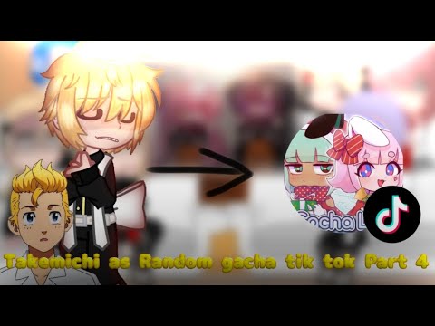 Видео: ~[💛]Tokyo revengers react to Takemichi as random gacha tik tok[💛]~Part 4~(Ставьте скорость на 0.75)