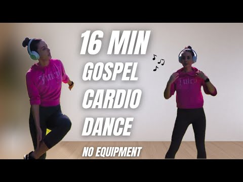 Видео: 16 мин Танцуй и худей!🔥 Gospel-кардио без разговоров