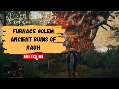 Видео: #74 Великан печи Руины древней обители Рауха | Furnace Golem Ancient Ruins of Rauh