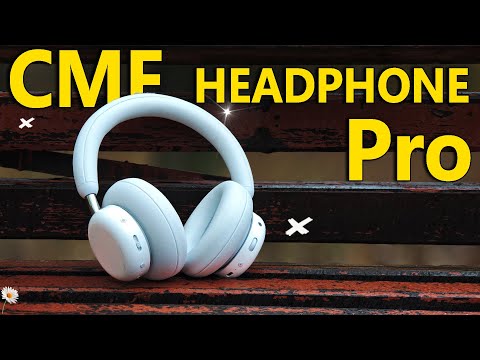 Видео: Обзор CMF Headphones Pro — звук, дизайн, шумоподавление ANC и всё, что нужно знать