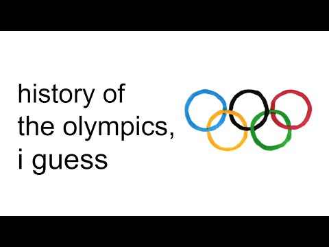 Видео: история всех Олимпийских игр, я полагаю