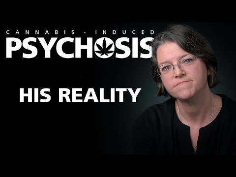 Видео: Психоз, вызванный каннабисом — его реальность