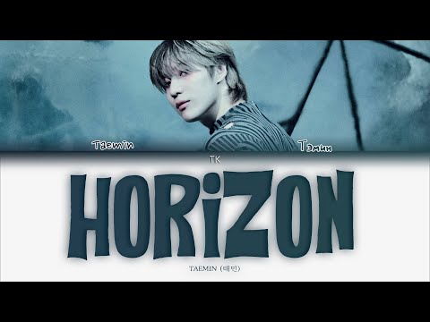 Видео: TAEMIN – Horizon [ПЕРЕВОД НА РУССКИЙ/КИРИЛЛИЗАЦИЯ Color Coded Lyrics]
