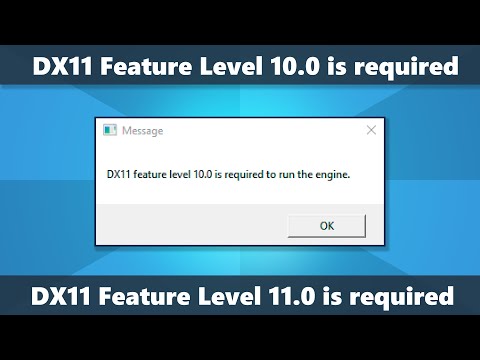 Видео: Как исправить DX11 feature level 10.0 is required to run the engine и feature level 11.0 is required