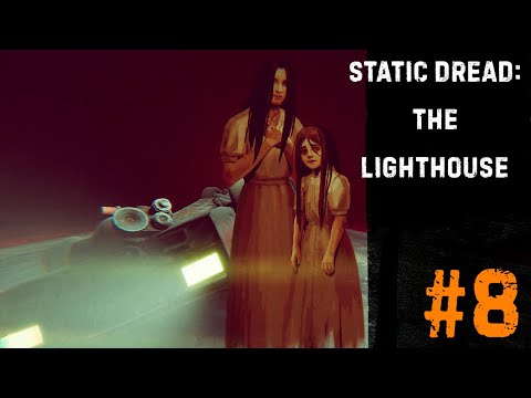Видео: РАСКРЫЛИ ПРАВДУ СЕМЬИ СМОТРИТЕЛЯ► STATIC DREAD: THE LIGHTHOUSE #8