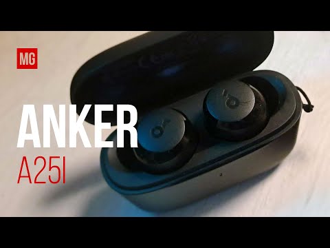 Видео: Anker SoundCore a25i — Совсем не дорогие и вполне достойные TWS наушники.