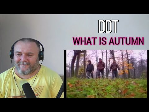 Видео: DDT / ДДТ - WHAT IS AUTUMN / Что такое осень (REACTION)