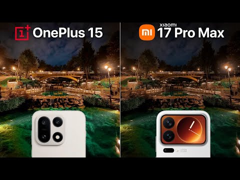 Видео: Сравнение камер OnePlus 15 и Xiaomi 17 Pro Max