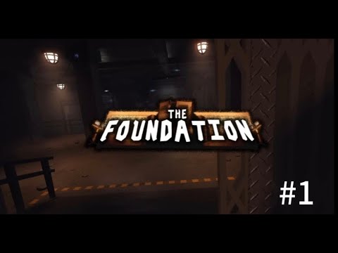 Видео: THE FOUNDATION - ОБЗОР #1