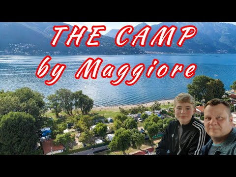 Видео: ОБЗОР КЕМПИНГА. THE CAMP by Maggiore. Дорога домой.  Серпантины Швейцарии. LAGO MAGGIORE.
