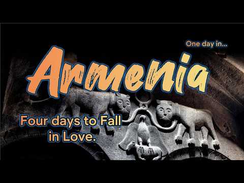 Видео: Армения. Четыре дня на то, чтобы влюбиться.