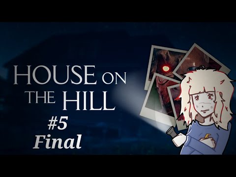 Видео: House on the hill: Остання ніч у домі на пагорбі. #5 Два фінали!
