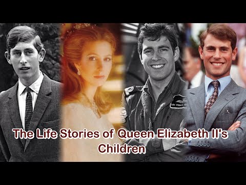 Видео: Истории жизни детей королевы Елизаветы II