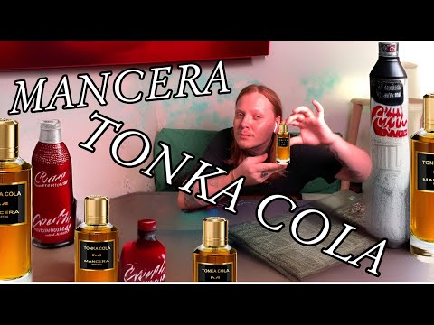 Видео: MANCERA TONKA COLA .Парфюм с ароматом колы?Или все таки не совсем?