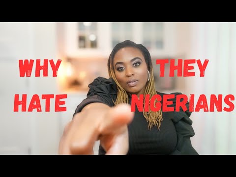 Видео: Почему все ненавидят нигерийцев