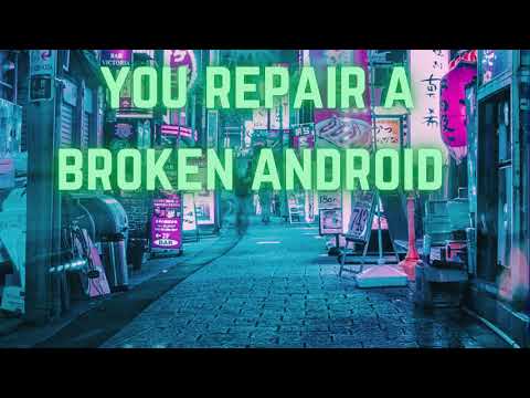 Видео: Вы чините сломанный андроид asmr