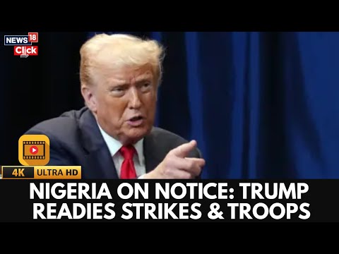 Видео: Трамп заявил, что в Нигерии «могут быть» американские войска или возможны авиаудары | Видео 4K | ...