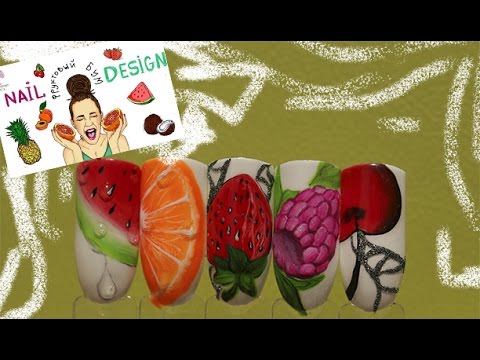 Видео: Nail design. Маникюр "Фрукты" . Идеи для маникюра на лето 2016.Marchenko Art.Ua
