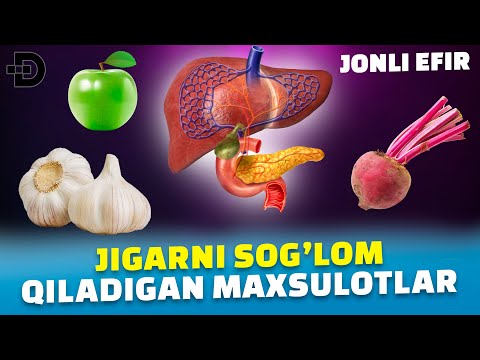 Видео: "ЖИГАР УЧУН ФОЙДАЛИ" ҚАЙСИ МАХСУЛОТЛАР ЖИГАРНИ СОҒЛОМ САҚЛАШГА ЁРДАМ БЕРАДИ?