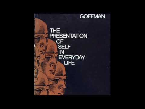 Видео: Эрвинг Гофман «Представление себя в повседневной жизни»: краткий абзор