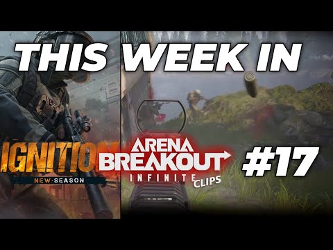 Видео: Эта неделя в Arena Breakout Infinite: лучшие моменты и неудачи #17